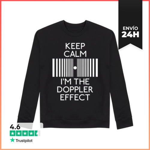 Sudadera Unisex Keep Calm I'm The Doppler Effect LaTostadora - latostadora.com - Modalova