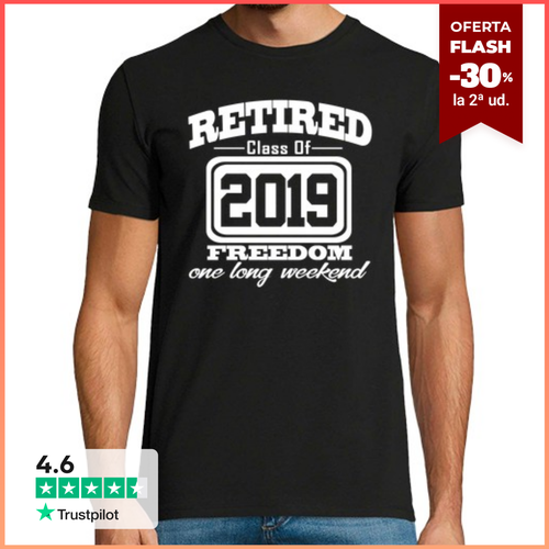 Camiseta Hombre Manga Corta jubilado, clase, 2019, libertad - latostadora.com - Modalova