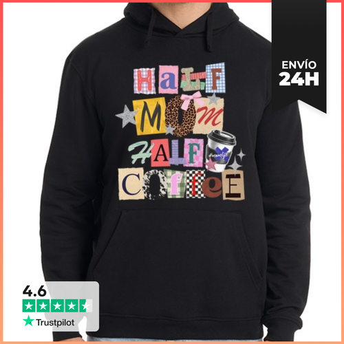 Sudadera Unisex Con Capucha HALF MOM HALF COFFEE COLLAGE - latostadora.com - Modalova