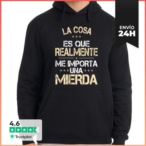 Sudadera Unisex Con Capucha Realmente Me Importa Una Mierda - latostadora.com - Modalova