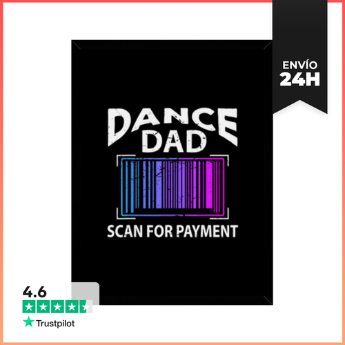 Cuadro Con Marco Vertical Papá Divertido Baila Escanear Para Pago - latostadora.com - Modalova