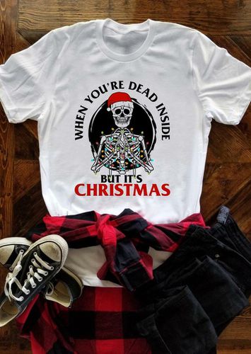 Christmas Skeleton When You're Dead Inside T-Shirt Tee - White - unsigned - Modalova