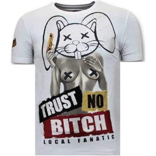 T-Shirt Mit Aufdruck Trust No Bitch - Local Fanatic - Modalova