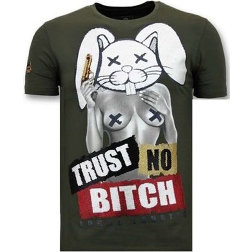 T-Shirt Trust No Bitch - Local Fanatic - Modalova