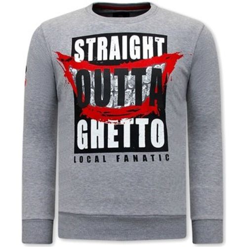 Sweatshirt Straight Outta Ghetto - Local Fanatic - Modalova