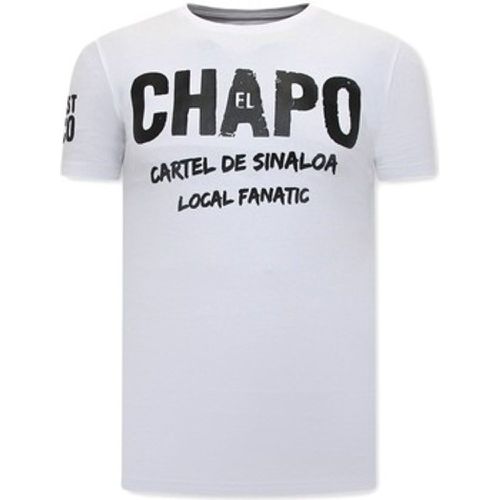 Local Fanatic T-Shirt EL Chapo - Local Fanatic - Modalova