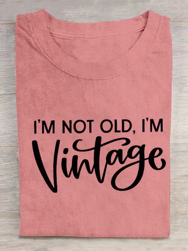 I'M NOT OLD, I'M VINTAGE ART PRINT CASUAL T-SHIRT - Just Fashion Now - Modalova