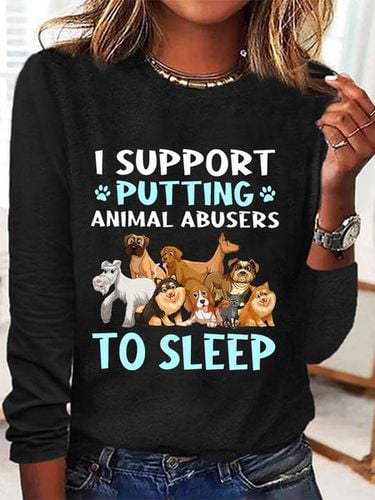 I Support Putting Animal Abusers To Sleep Long Sleeve Shirt - Just Fashion Now - Modalova