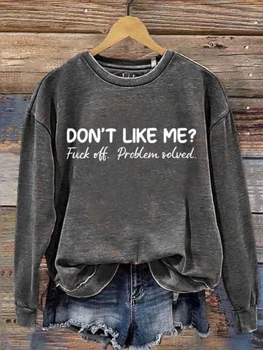 Don't Like Me Fuck Off Problem Solved MDD GAD Be Kind Mental Health Month Sweatshirt - Just Fashion Now - Modalova