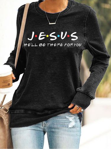 Jesus He'll Be There For You Casual Thanksgiving Sweatshirt - Just Fashion Now - Modalova