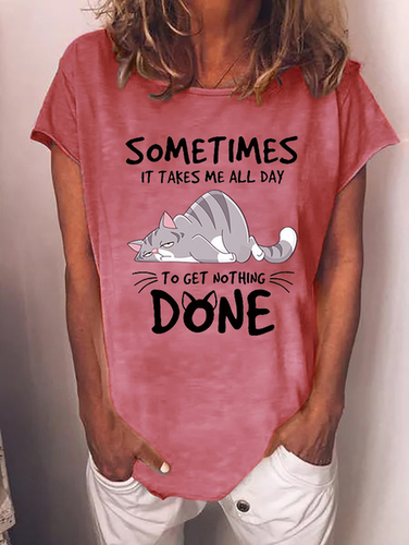 Funny Cat Some Times It Takes Me All Day To get Nothing Done Cotton-Blend T-Shirt - Modetalente - Modalova