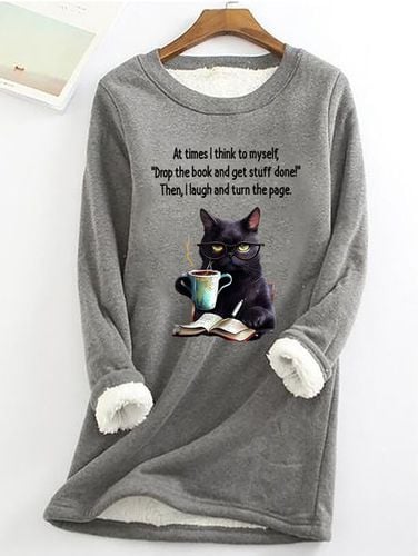 At Times I think To MyselfDrop The Book And Get Stuff Done!Then, I Laugh And Turn The Page Sarcastic Casual Fluff Fleece Fabric Sweatshirt - Just Fashion Now - Modalova