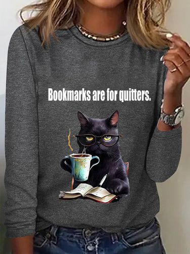 Bookmarks are for quitters Long Sleeve Crew Neck T-shirt - Just Fashion Now - Modalova