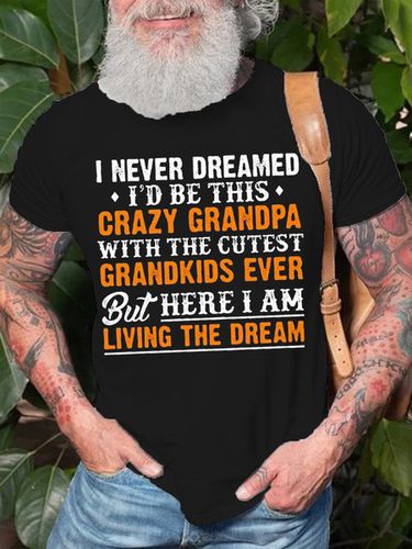 Mens I Never Dreamed I'D Be This Crazy Grandpa Cotton T-Shirt - Modetalente - Modalova