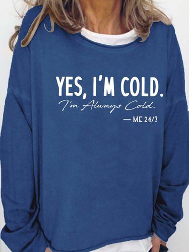 Women I'm Cold Letters Loose Crew Neck Sweatshirt - Just Fashion Now - Modalova