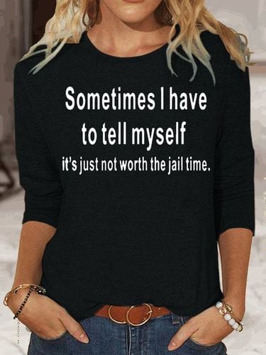 Womens Funny Sometimes I Have To Tell Myself Crew Neck Casual Top - Modetalente - Modalova