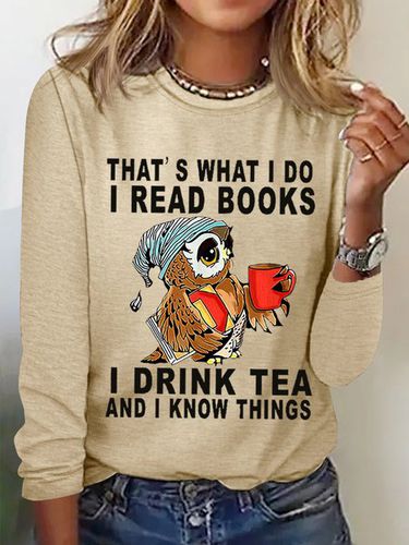 Women Owl That's What I Do I Read Books I Drink Tea And I Know Things Cotton-Blend Simple Regular Fit Top - Modetalente - Modalova