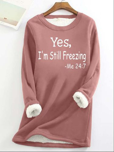 Women's Yes I'm Still Freezing Fluff/Granular Fleece Fabric Casual Sweatshirt - Just Fashion Now - Modalova