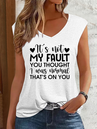 Women's It'S Not My Fault You Thought I Was Normal, That'S On You V Neck Cotton-Blend Tank Top - Just Fashion Now - Modalova