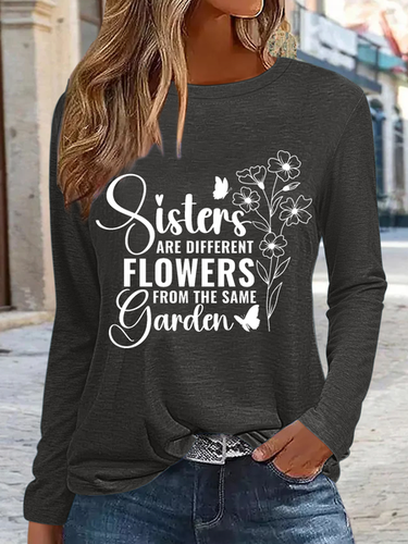 Women's Sisters Are Different Flowers From The Same Garden Crew Neck Shirt - Modetalente - Modalova