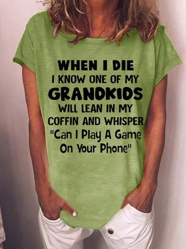 Women's Funny Grandma When I Die I Know One Of My Grandkids Will Lean In My Coffin Casual Text Letters T-Shirt - Modetalente - Modalova