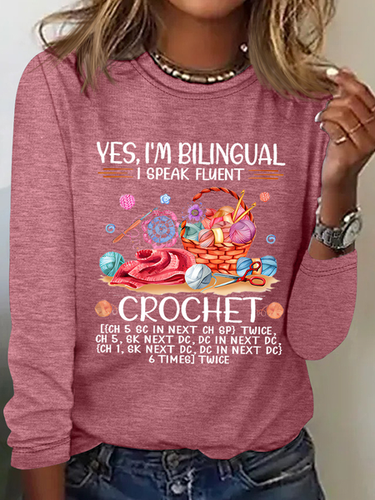 Yes I'm bilingual I speak fluent crochet - Love crocheting yarn Casual Long Sleeve Shirt - Modetalente - Modalova