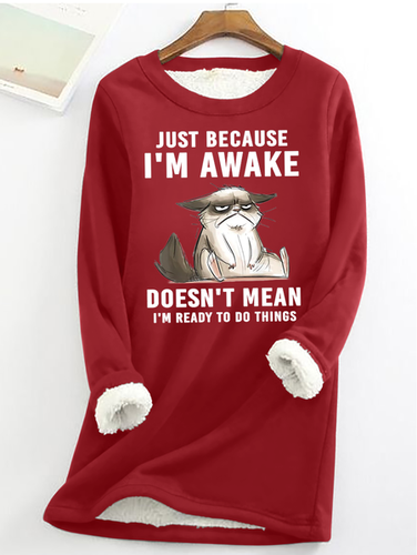 Just Because Im Awake Doesn't Mean I'm Read To Do Things Fleece Casual Crew Neck Sweatshirt - Modetalente - Modalova