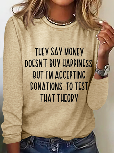 They Say Money Doesn't Buy Happiness Crew Neck Regular Fit Cotton-Blend Long Sleeve Shirt - Modetalente - Modalova