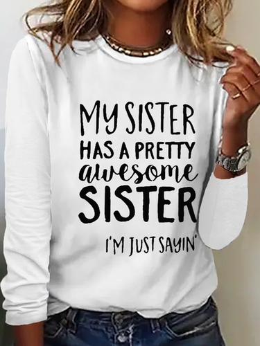 My Sister Has A Pretty Awesome Sister Cotton-Blend Text Letters Regular Fit Casual Long Sleeve Shirt - Modetalente - Modalova