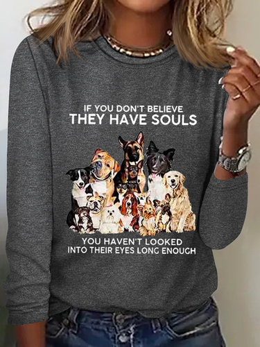 Women's If You Don't Believe They Have Souls Dog Print Simple Crew Neck Long Sleeve Shirt - Modetalente - Modalova