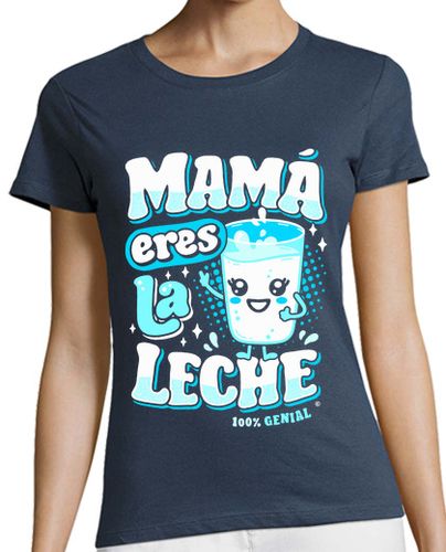 Camiseta Mujer Manga Corta Mamá eres la leche laTostadora - latostadora.com - Modalova